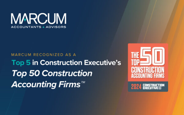 Marcum LLP Ranked Among Top Five Construction Accounting Firms by Construction Executive